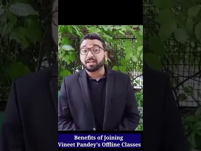 Benefits of Joining Vineet Pandey's Offline Classes #vineetpandeysshorts #youtubeshorts  #shorts