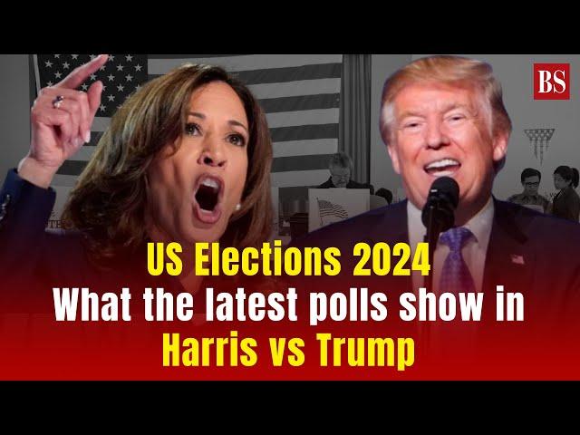 US Elections 2024: What the latest polls show in Harris vs Trump | Donald Trump | Kamala Harris