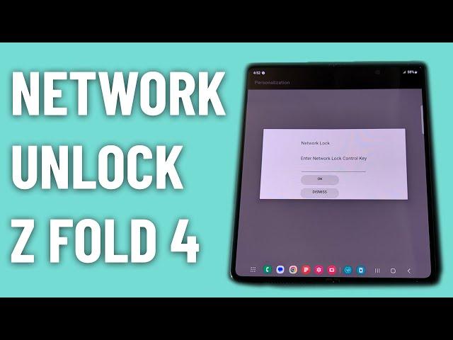 How to Network Unlock the Samsung Galaxy Z Fold 4