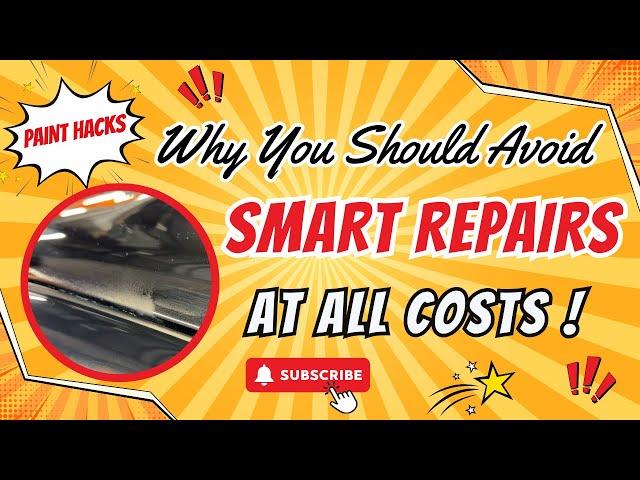 Why You Should Avoid "SMART" Car Body Repairs at All Costs