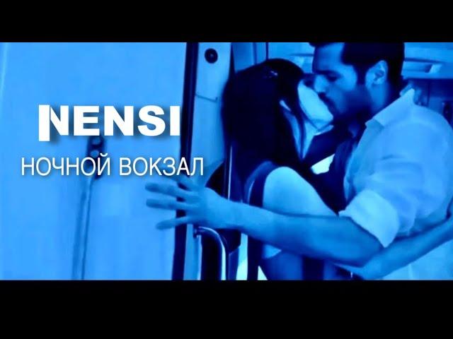 NENSI - Ночной Вокзал / Нэнси ( Топ Хит  Official Music Clip ) 4K