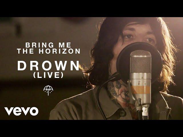 Bring Me The Horizon - Drown (Live from Maida Vale)