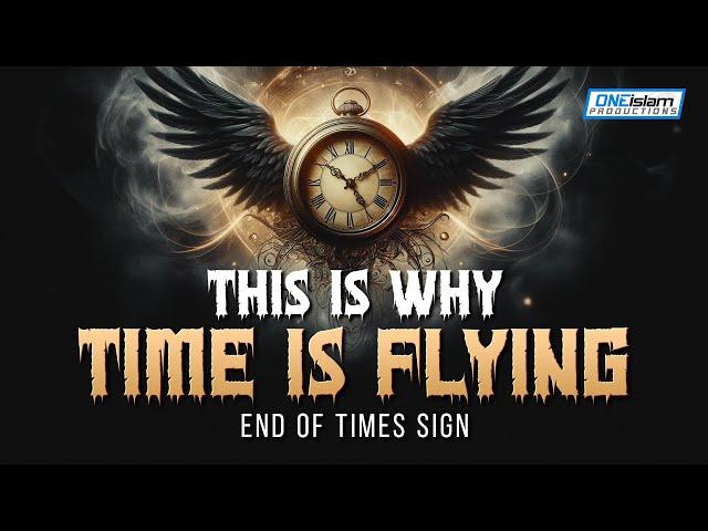 THIS IS WHY TIME IS FLYING! END OF TIMES SIGN