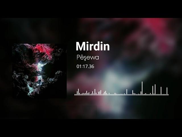 Peshawa - Mirdin (Official Audio)