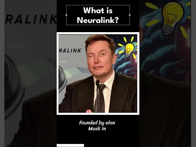 Neuralink Explained