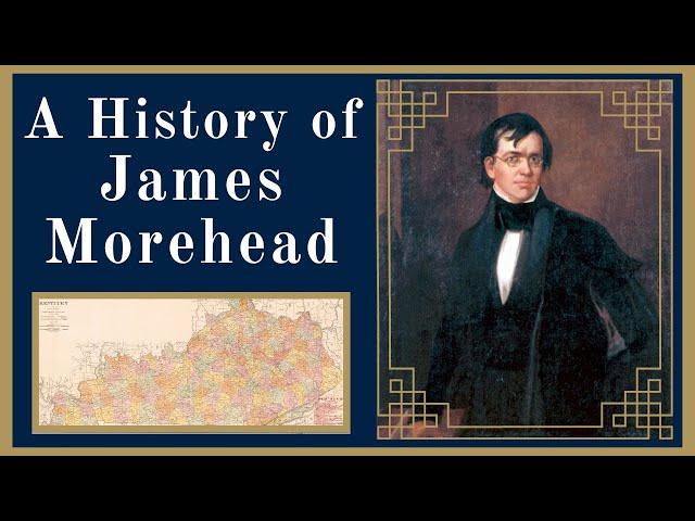 A History of James Morehead