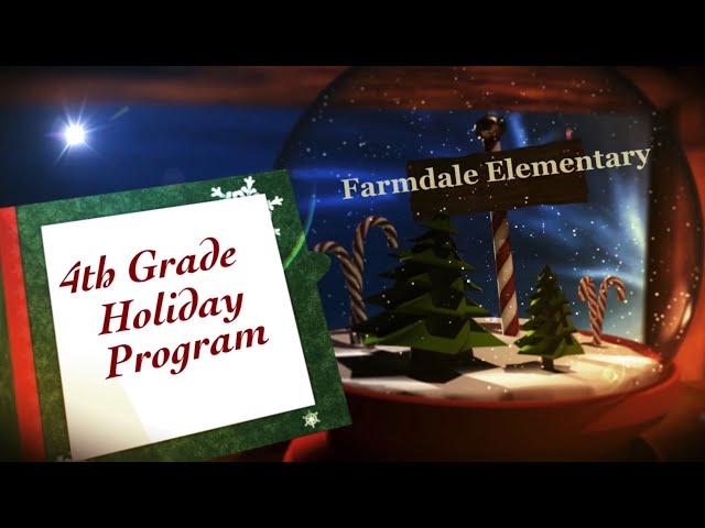 2024 Farmdale 4th Grade Holiday Program