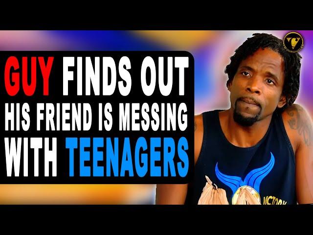 Guy Finds Out His friend Is Messing With Teenagers, Watch What Happens Next.