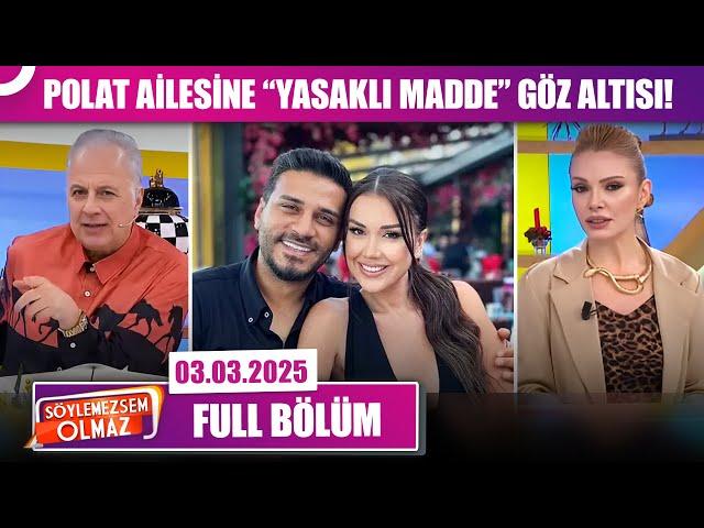 Söylemezsem Olmaz | 3 Mart 2025