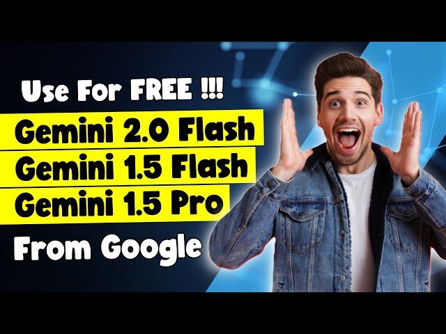 How to Use Google’s Gemini 2.0 Flash AI for FREE  | Use Gemini AI 1.5 Pro For Free | ChatGPT Alter