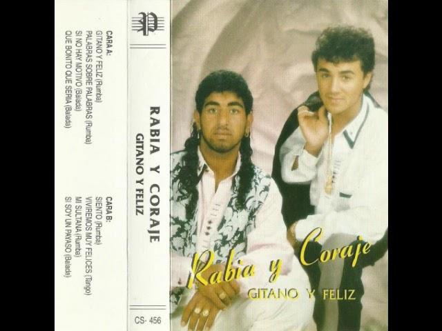 Rabia y Coraje - Gitano y Feliz 1995 COMPLETO