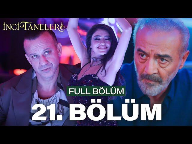 İnci Taneleri – 21. Bölüm