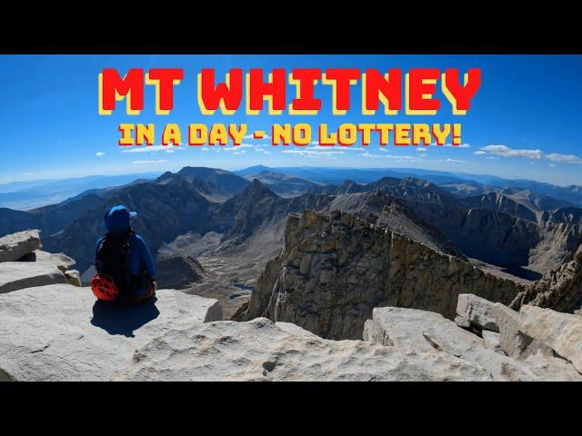 Mt Whitney: IN A DAY-Up Mountaineer's/Down Standard - Hike Guide