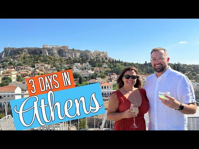 Making the Most of 3 Days in Athens Greece