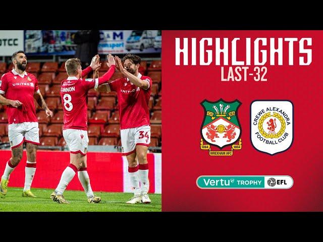 HIGHLIGHTS | Wrexham AFC vs Crewe Alex (Vertu Trophy)