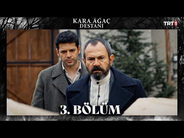 Kara Ağaç Destanı 3. Bölüm @trt1