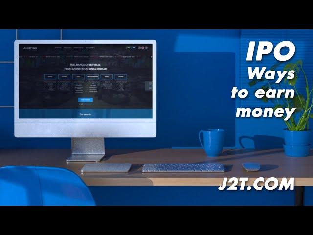 IPO ways to earn money