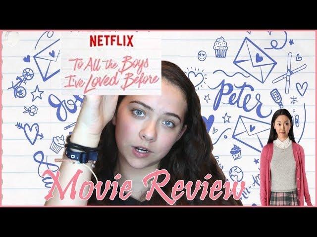 'To All The Boys I've Loved Before' Movie Review | Camden Ella