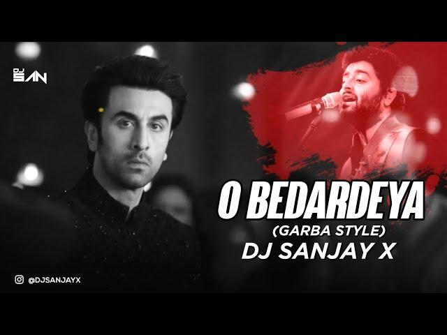 O BEDARDEYA  TRENDING SONG ARIJIT SINGH  (GARBA STYLE) DJ SANJAY X 2023