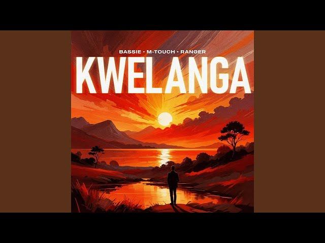 Bassie, M-Touch, Amaza, Ranger - Kwelanga (feat. Tman Xpress & LeeMcKrazy) [Official Audio] Amapiano