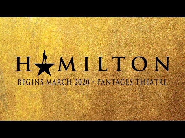 HAMILTON | Begins March 2020 | Hollywood Pantages Theatre