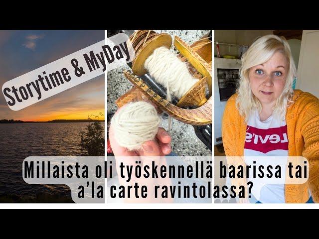 Storytime: Mun kokemuksia ravintola-alalta/ Keskiviikkopäivä, käsityökerho ja kauppareissu