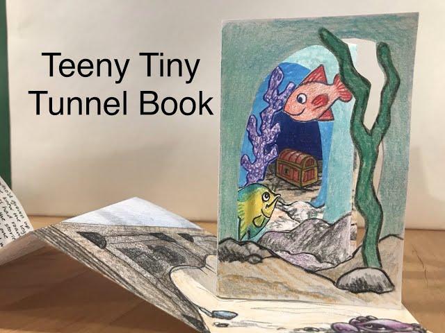 Teeny Tiny Tunnel Book