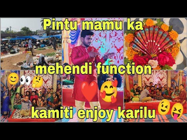 Pintu mamu️ ka mehendi function kamiti enjoy karilu