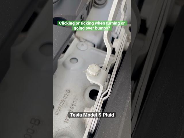 Fix that ticking/clicking noise when you turn or go over a bump in your Tesla Model S Plaid