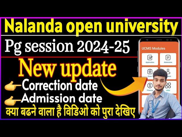 Nalanda open university Pg admission correction date 2024 || Nalanda open university Pg admission