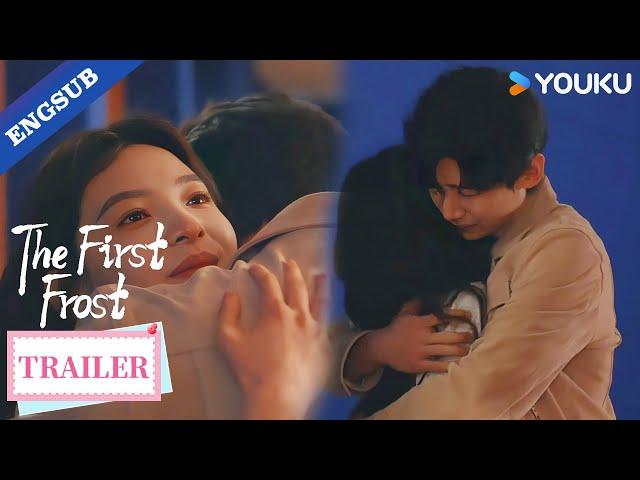 【Trailer】EP27: Finally got you, and I’m holding on tight! No escape!  | The First Frost | YOUKU