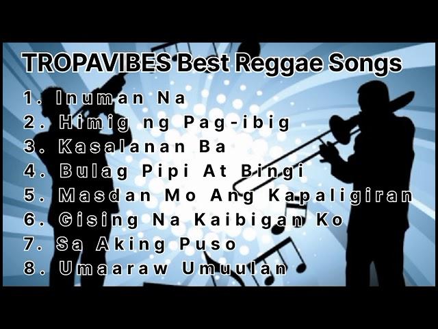 TROPAVIBES Best Reggae Songs