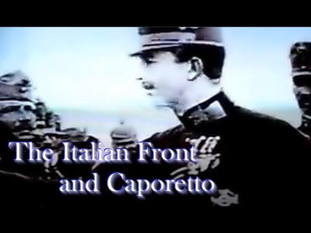 The Italian Front and Caporetto - WW1 Documentary