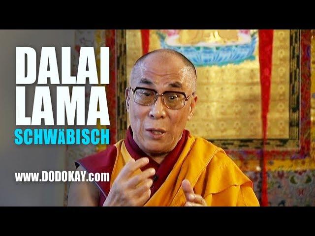 dodokay - der Dalai Lama und sein Nachbar - schwäbisch