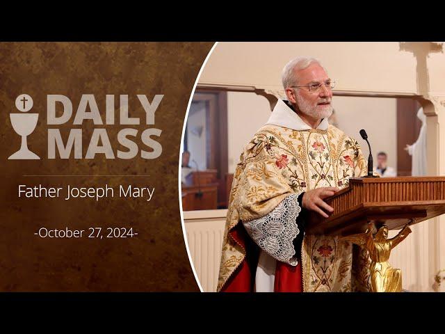 Catholic Daily Mass - Daily TV Mass - October 27, 2024