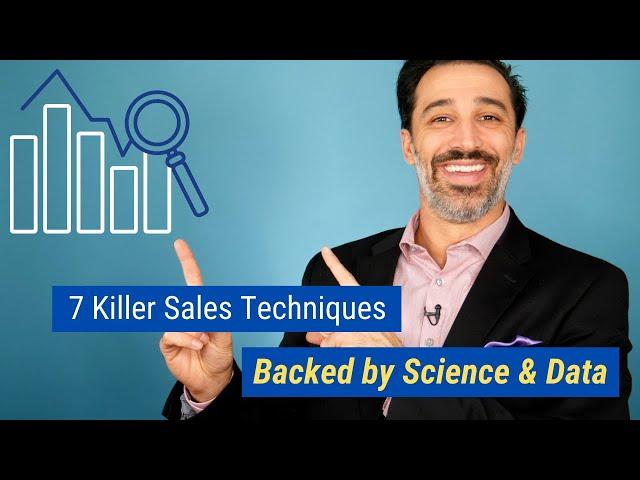 7 Killer Sales Techniques Backed By Science & Data