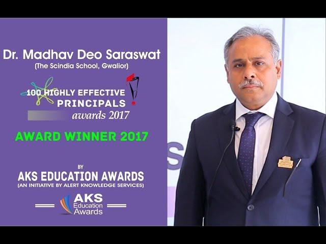 100 Highly Effective Principals of 2017 - Dr. Madhav Deo Saraswat