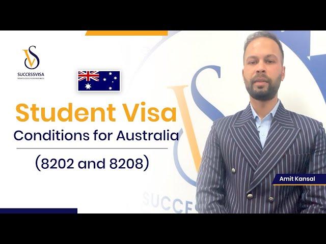 Student Visa Conditions (8202 and 8208) for Australia 2023 | SuccessVisa