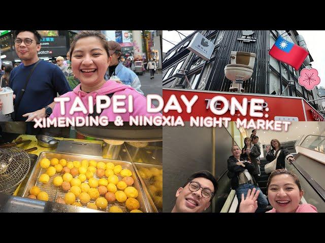 TAIPEI DAY ONE: XIMENDING & NINGXIA NIGHT MARKET  | JOYCE YABUT-BARTOLOME