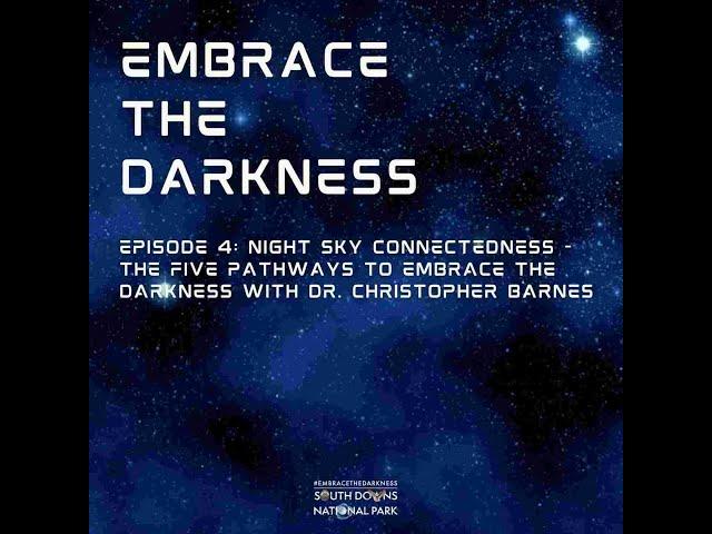 Night Sky Connectedness - The Five Pathways to Embrace the Darkness