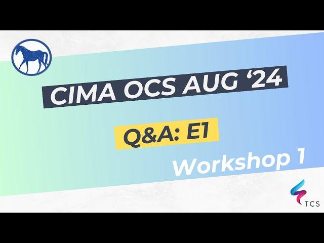 CIMA Operational Case Study (OCS) August 2024 (Kanann) - Workshop 01: E1