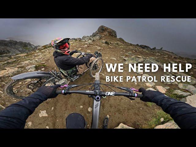 We had to get rescued from the Top of the Whistler Bike Park...