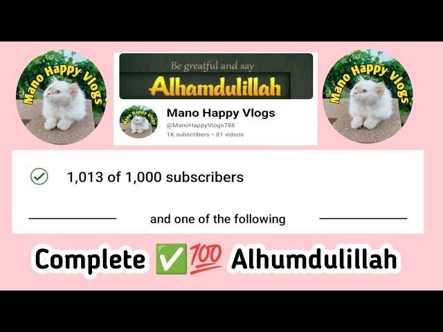 My YouTube Journey From 0 To 1K |Alhumdulillah 1K Subscriber Completed Manohappyvlogs