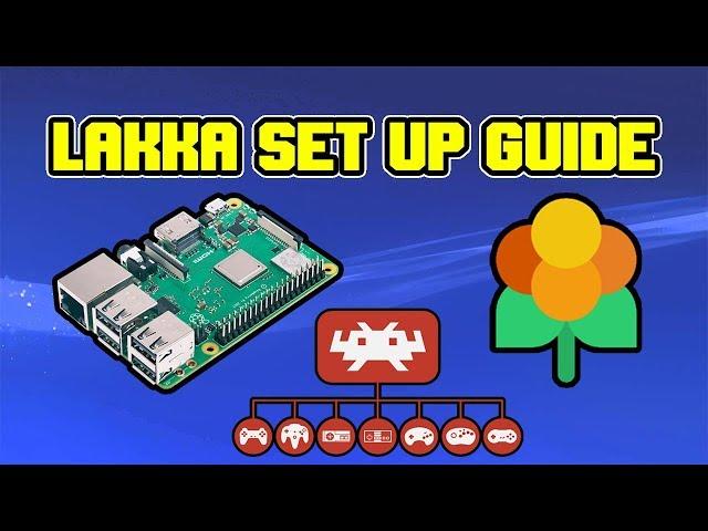 Full Set Up Guide Lakka On The Raspberry Pi 3 - RetroArch OS