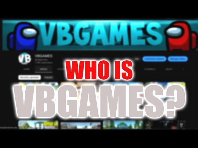 WHO or WHAT is VBGAMES?