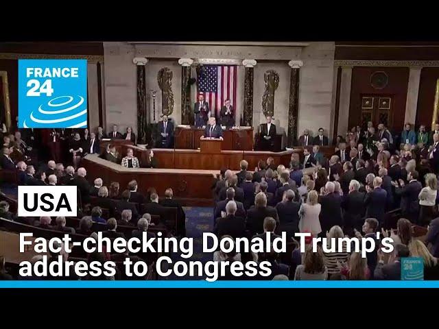 Fact-checking Donald Trump's address to the United States Congress • FRANCE 24 English