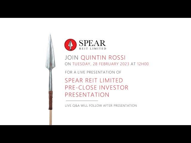 Spear REIT Limited | Pre-Close Investor Presentation | February 2023