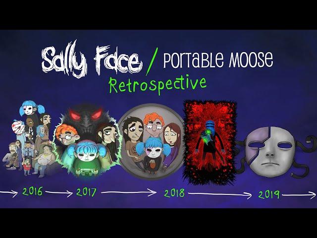 Sally Face / Portable Moose Retrospective: Development of the Last Eight Years