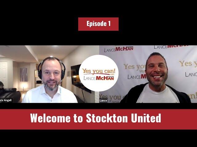 Welcome to Stockton United :: First Episode with Lance McHan