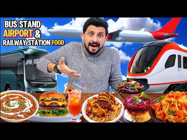 Trying Airport , Railway Station & Bus Stand Food 